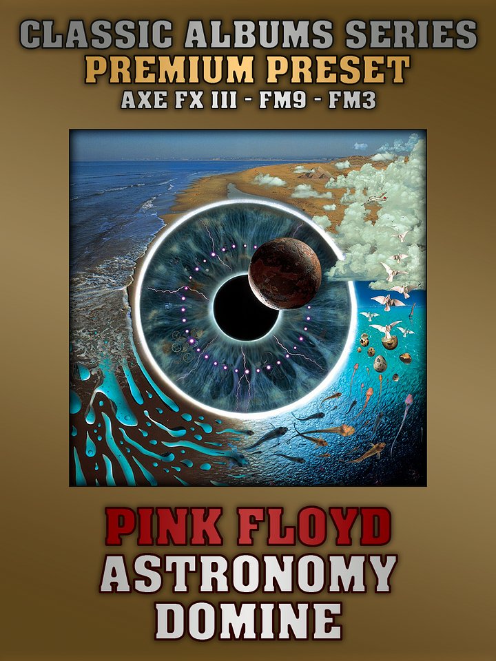 Pink Floyd - Astronomy Domine (PULSE) | Premium Preset | Axe FX III - FM9 - FM3 product image (1)