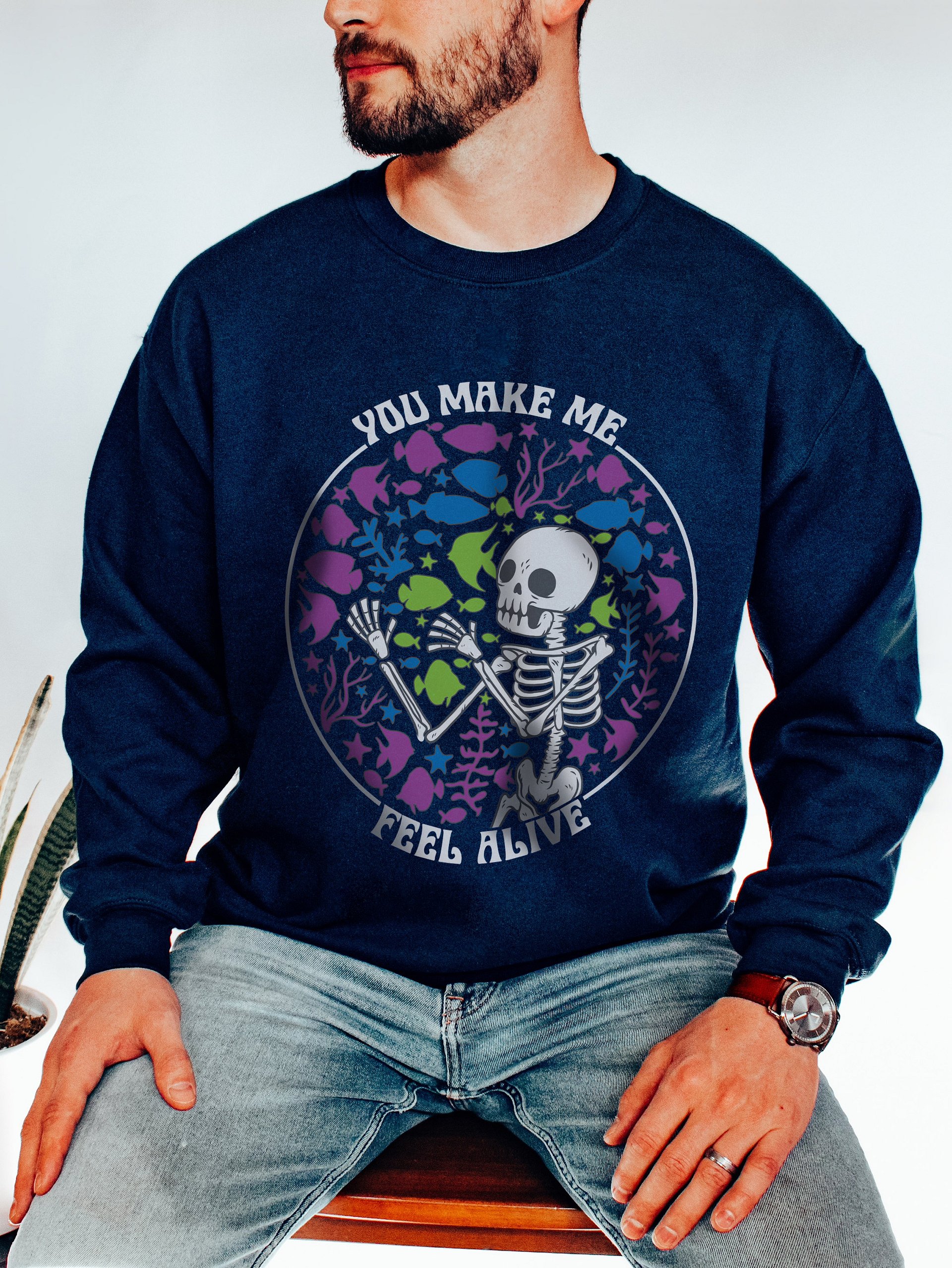 You Make Me Feel Alive 2 | Sweatshirt for Freshwater, Saltwater, and Coral Reef Aquarium Hobbyists product image (15)