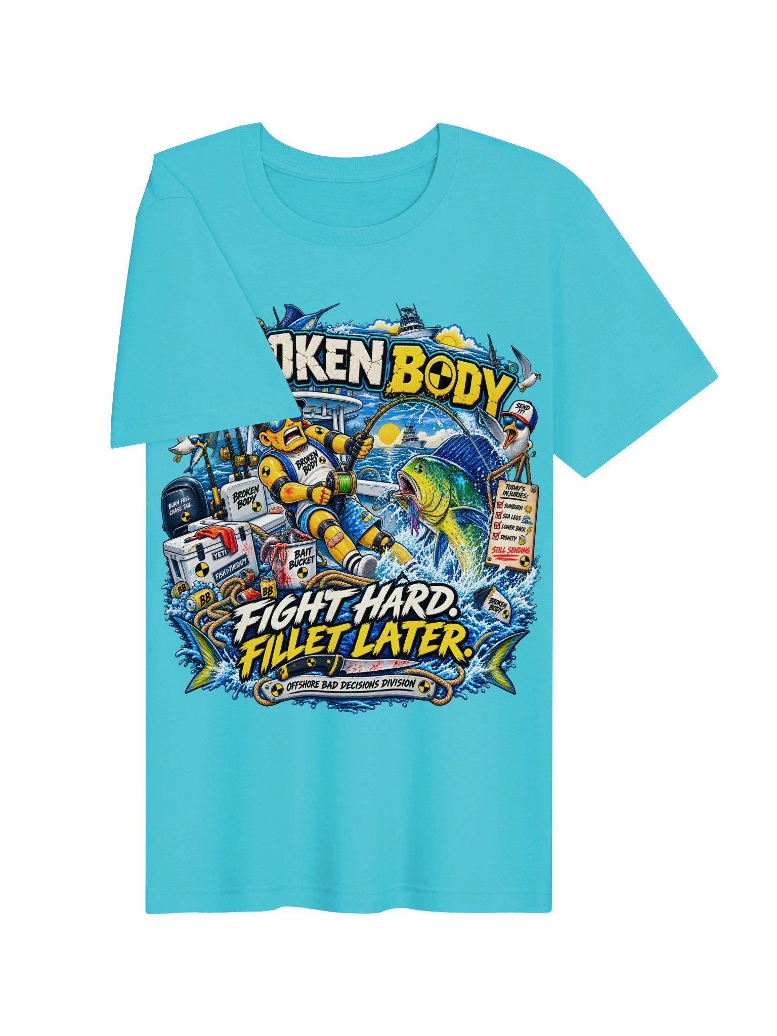 FLAT OUT BROKEN™ — FIGHT HARD. FILLET LATER. — T-SHIRT product image (83)