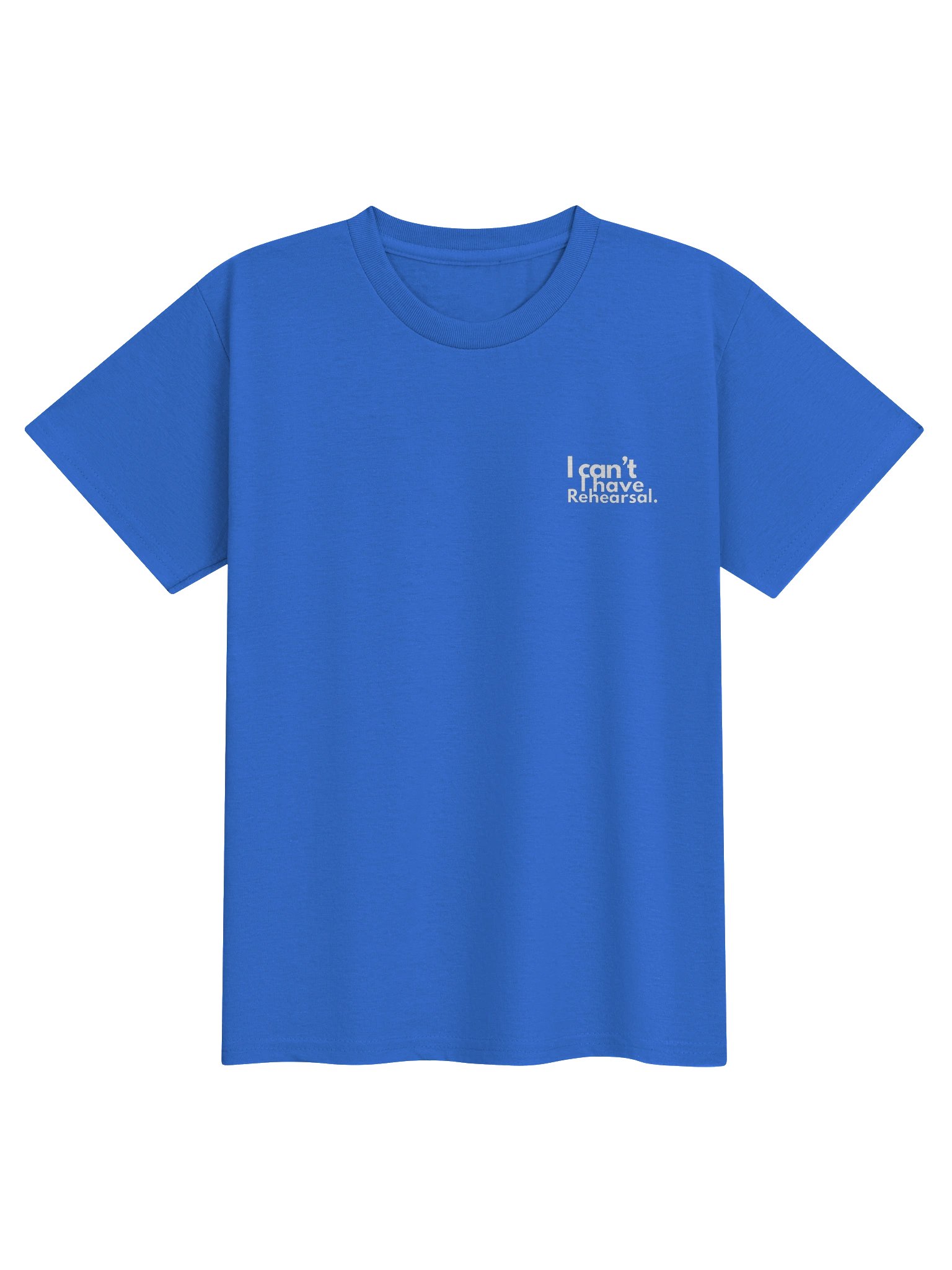 Kid's T: "I can't I have rehearsal!" Stages Logo on back product image (7)