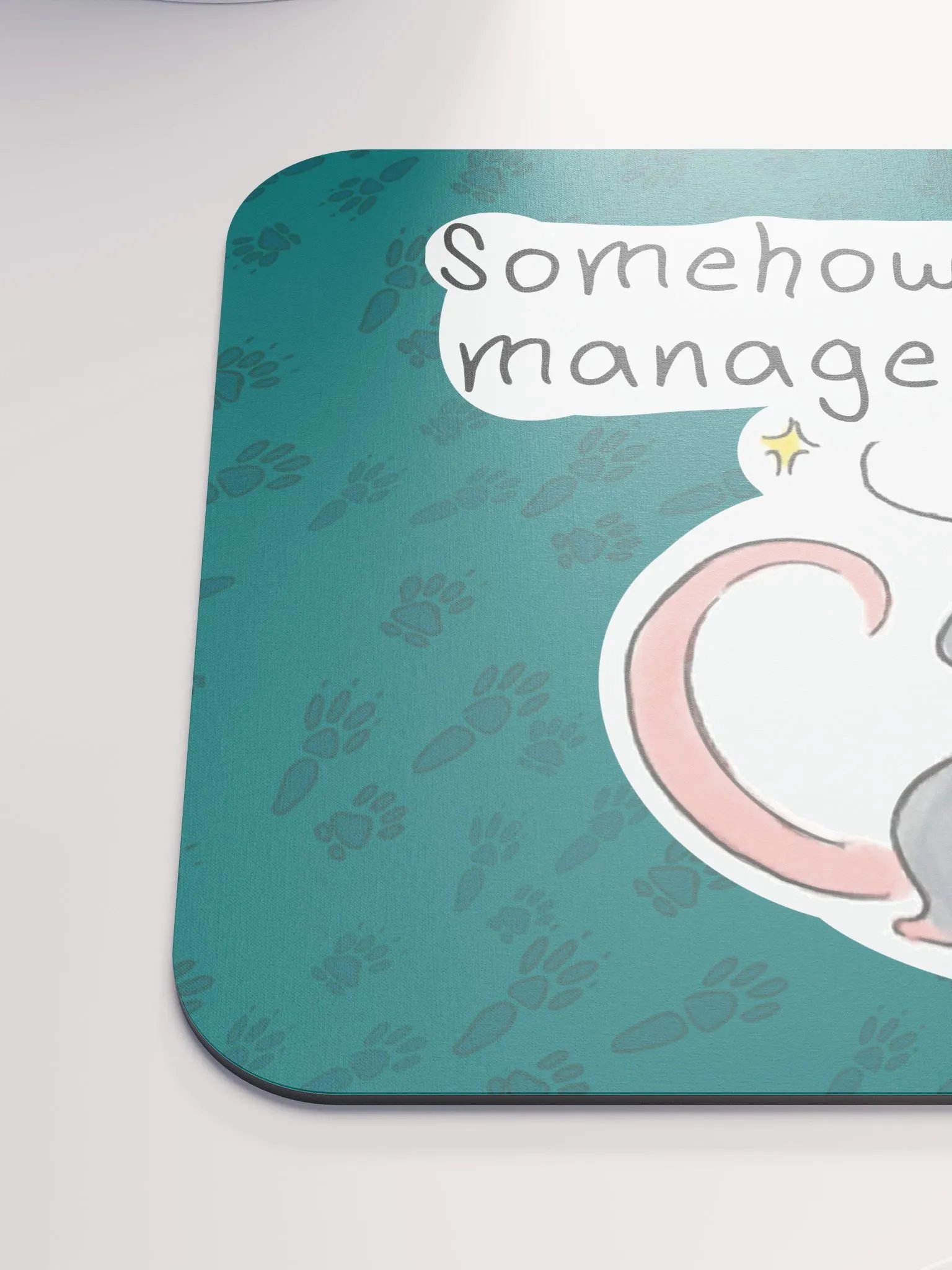 Somehow You Managed Mouse Pad product image (6)