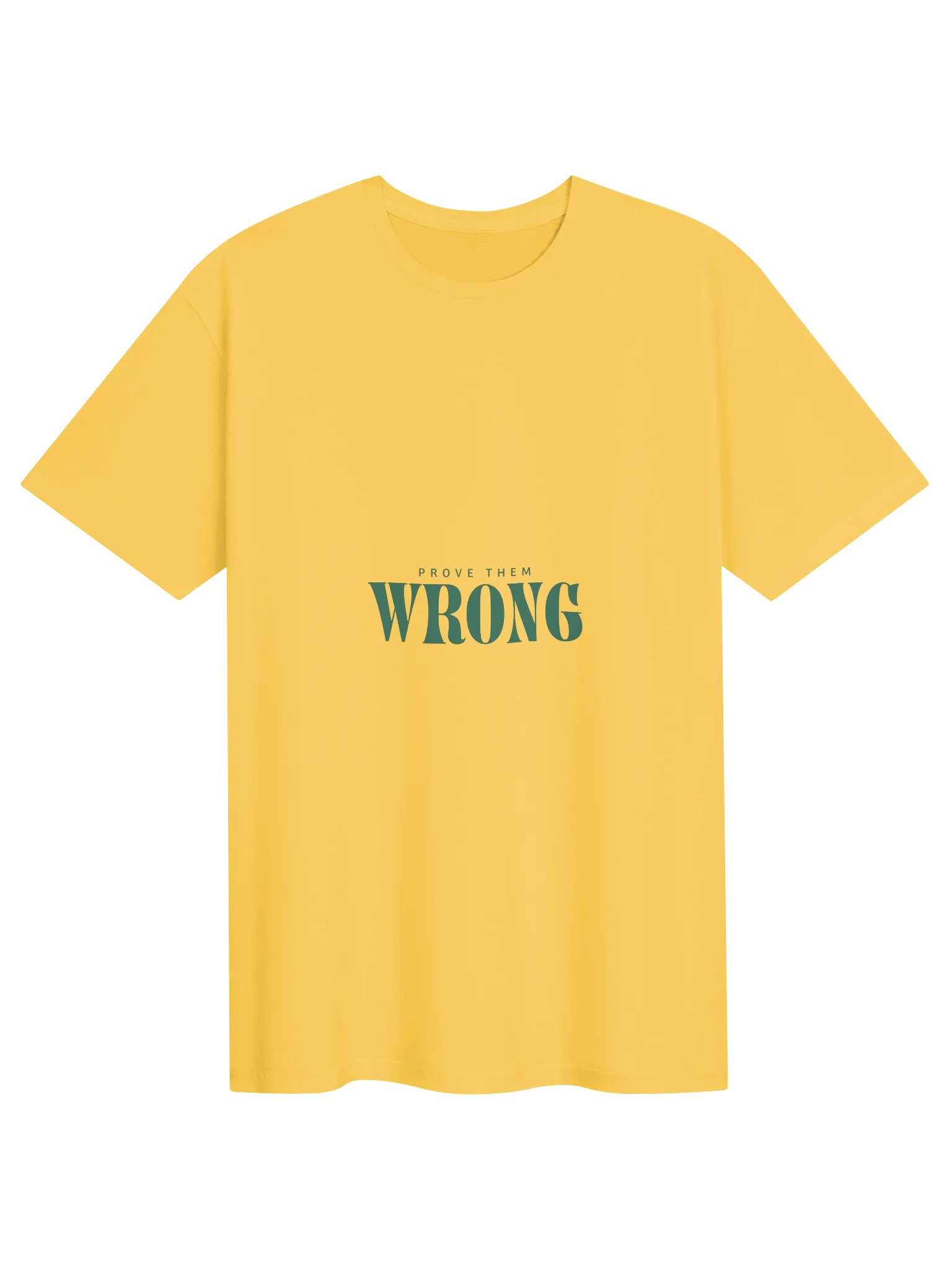 Prove Them Wrong Unisex T-Shirt product image (1)