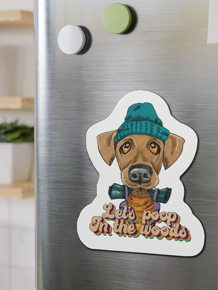 Magnet Camping Dog - Let's poop in the Woods product image (1)