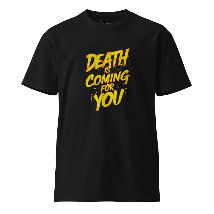 Urban Eerie Fusion: Death is Coming for You AS Colour Unisex Premium T-Shirt product image (1)