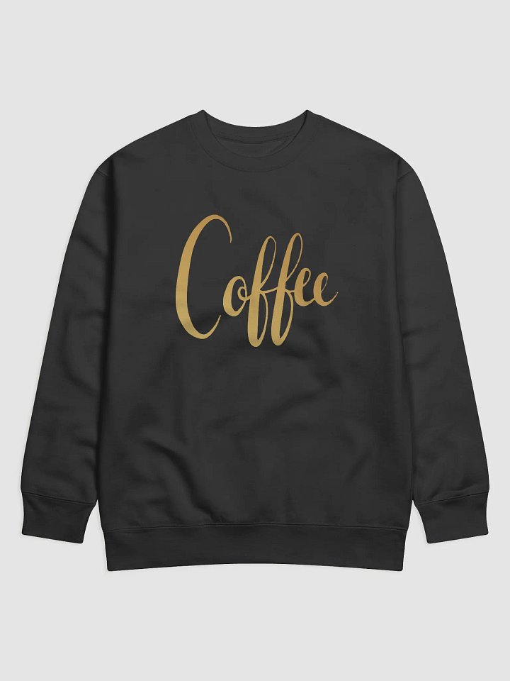 Golden Coffee Word Cotton Sweatshirt product image (1)