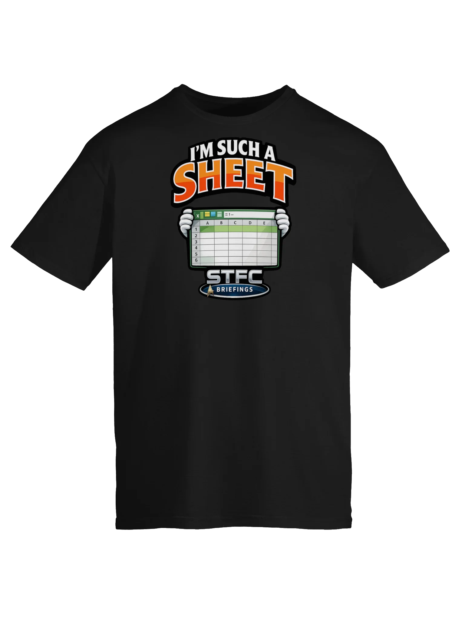STFC Briefings I' m Such a Sheet T-Shirt product image (41)