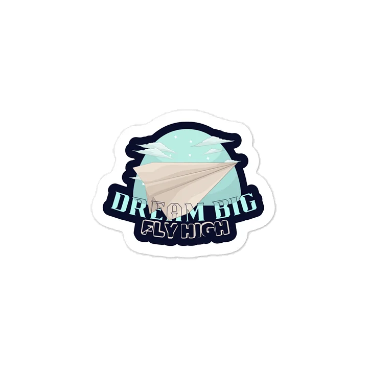 Dream Big Sticker product image (2)