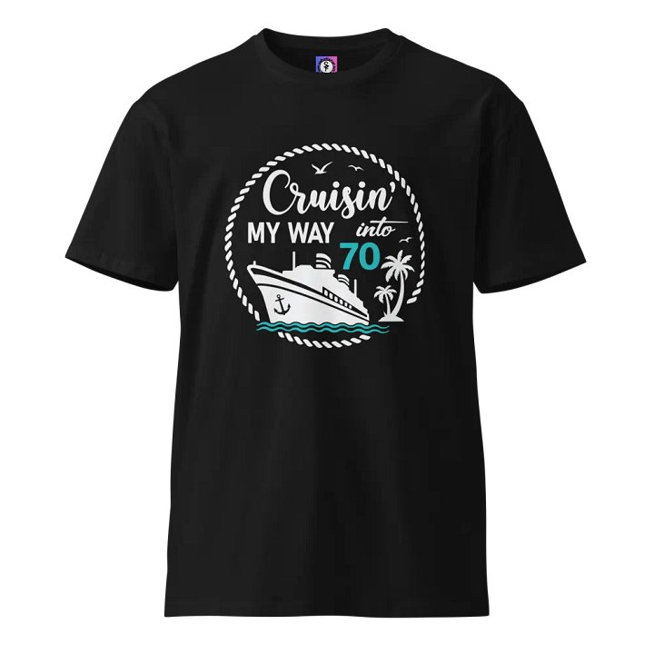 Cruisin' My Way into 70 Unisex Premium Dark Colours T-Shirt product image (1)