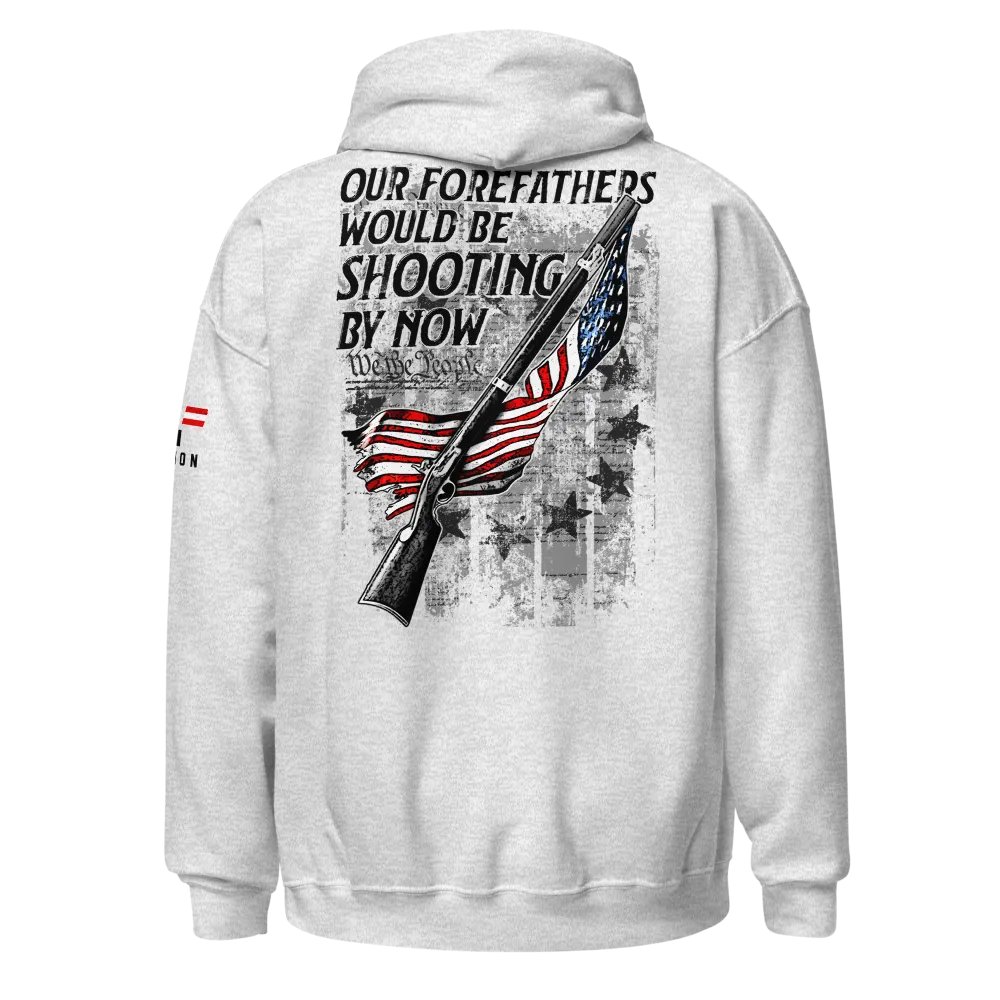 Forefathers Would Be Shooting By Now: Light Hoodie product image (1)