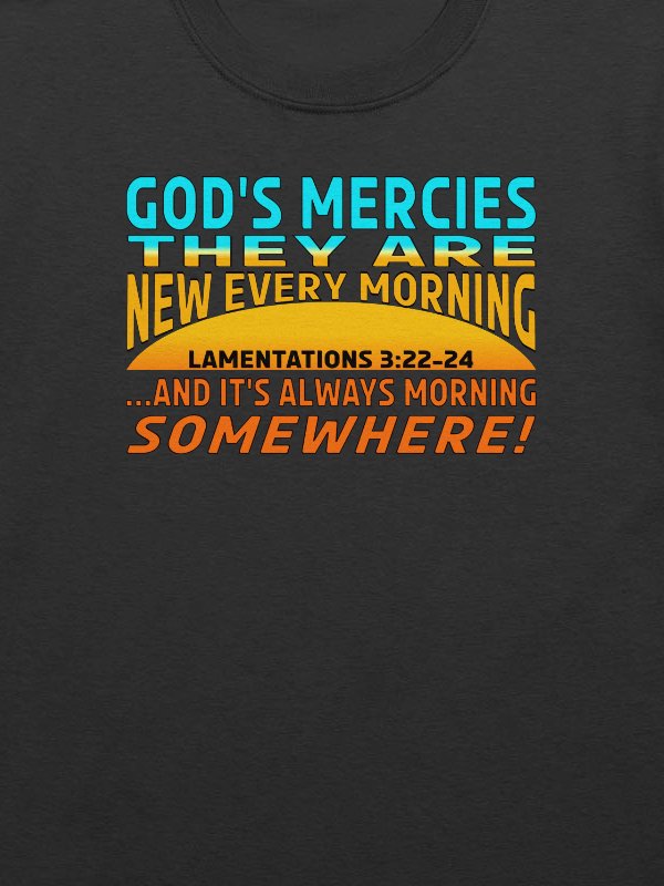 God's Mercies Are New Every Morning T-Shirt product image (8)