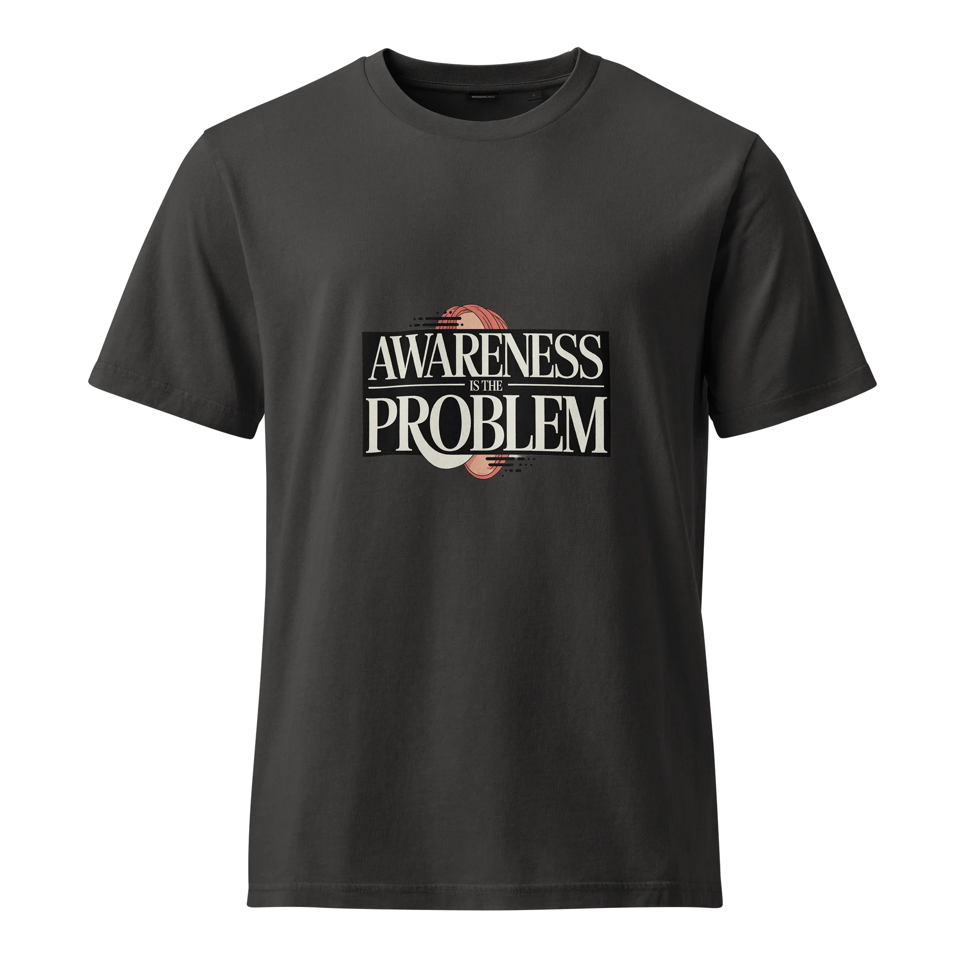AWARENESS IS THE PROBLEM tee product image (1)