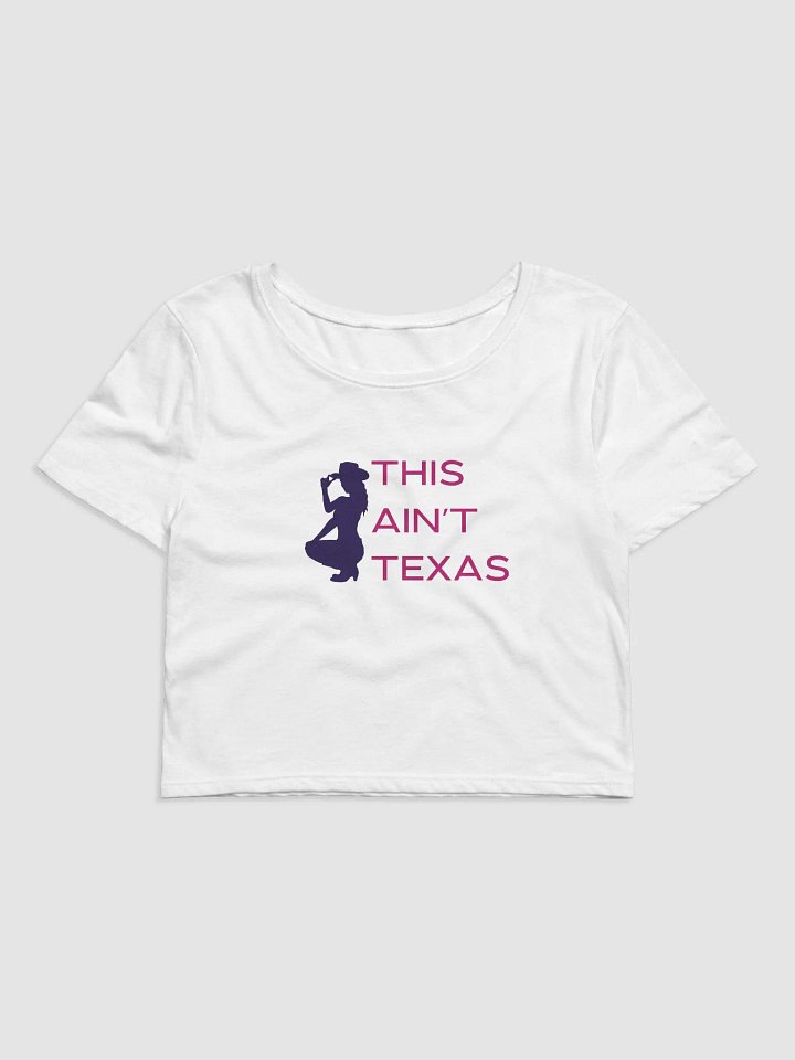 this ain't texas crop tee product image (1)