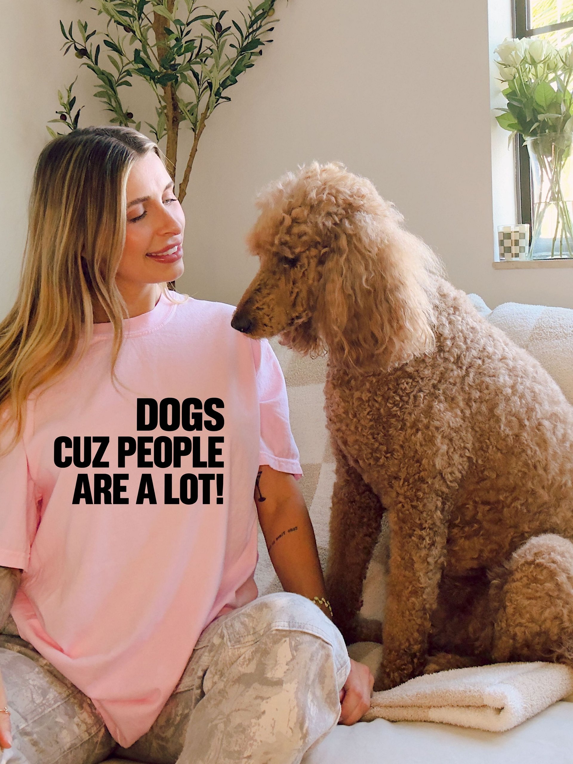 Dogs Cuz People Are A Lot T-Shirt | Funny Dog Lover Tee product image (75)