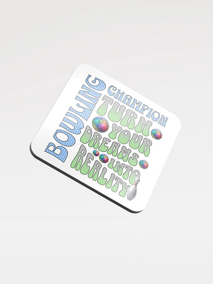 Champion Turn Your Dreams Into Reality Bowling Coaster product image (2)
