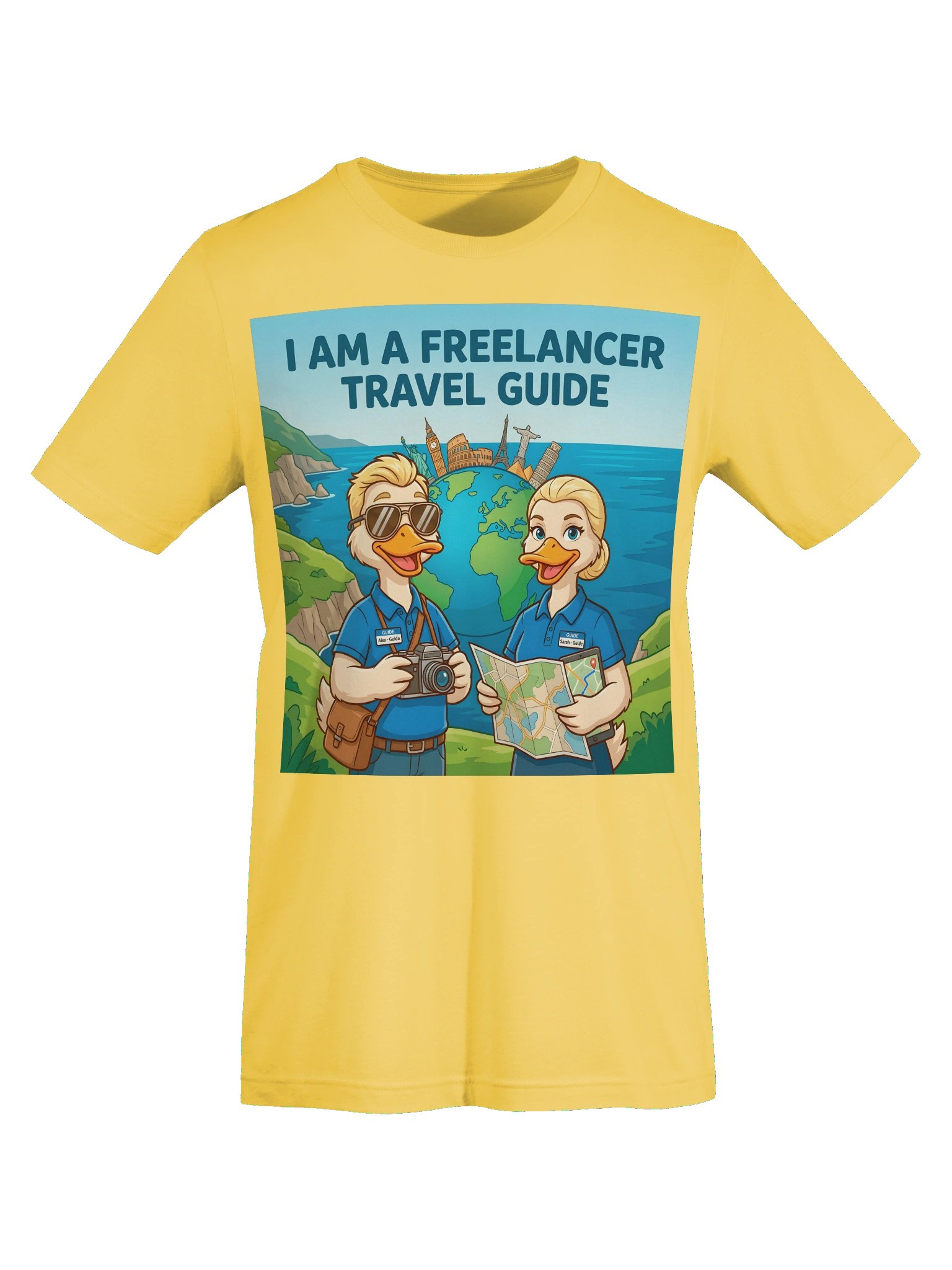 "I Am A Freelancer Travel Guide" Guide Duck "Unisex" product image (49)