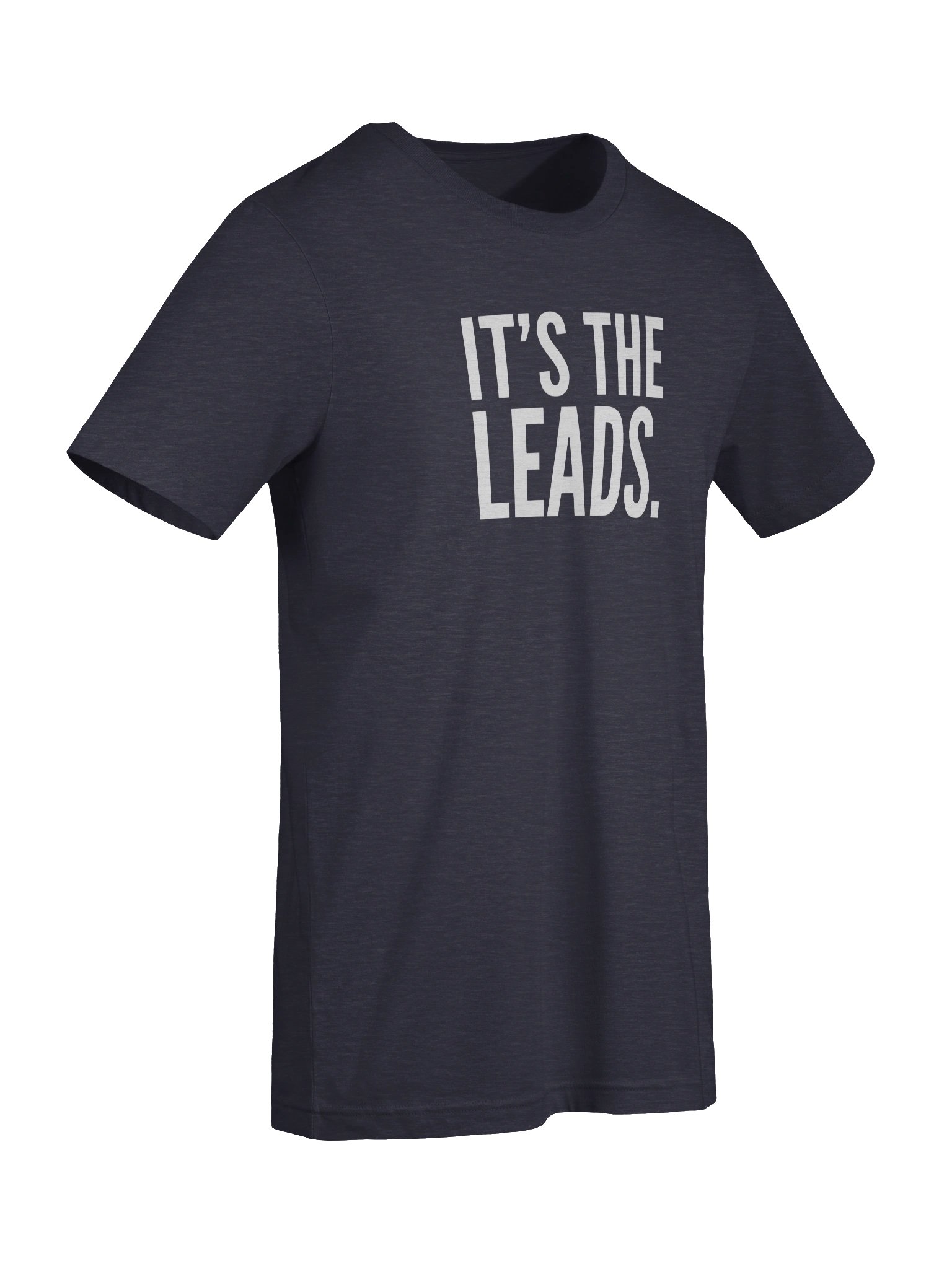 It's the Leads. Fitted Sales Tee product image (57)