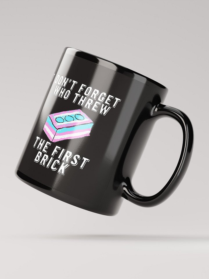 Don't Forget Who Threw The First Brick Mug-Black product image (4)