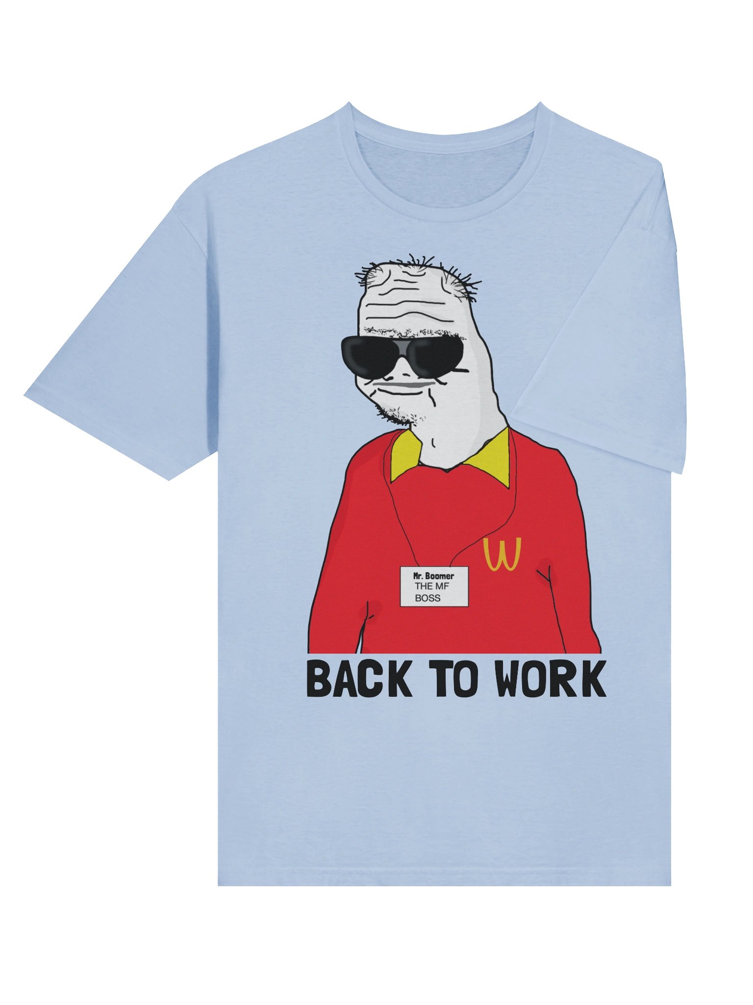 Boomer Tee - Wagedonald Back to Work 🍟🍔 product image (24)