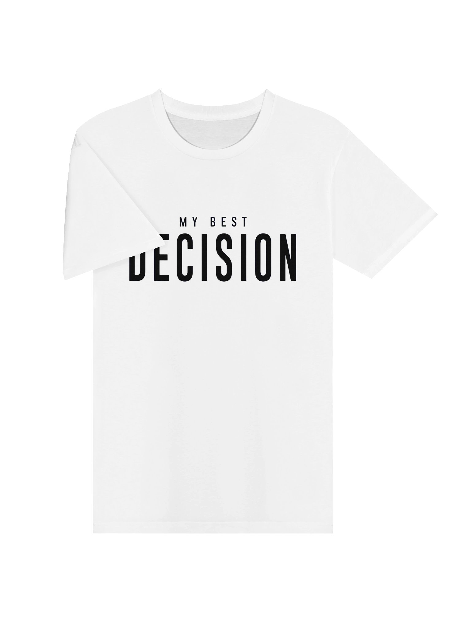 My Best Decision T-Shirt product image (3)