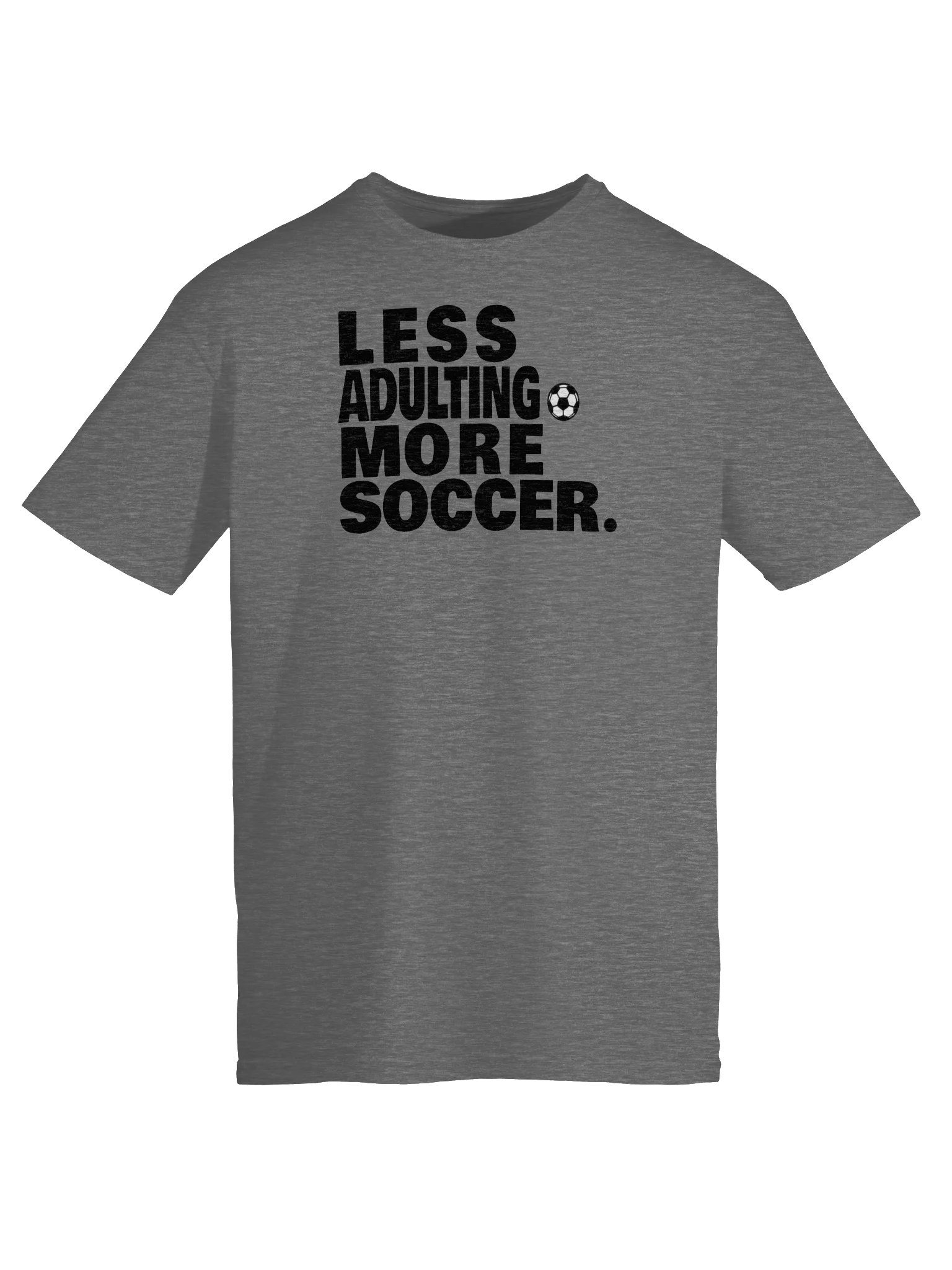 Less Adulting More Soccer Graphic Soccer Ball Tee product image (15)