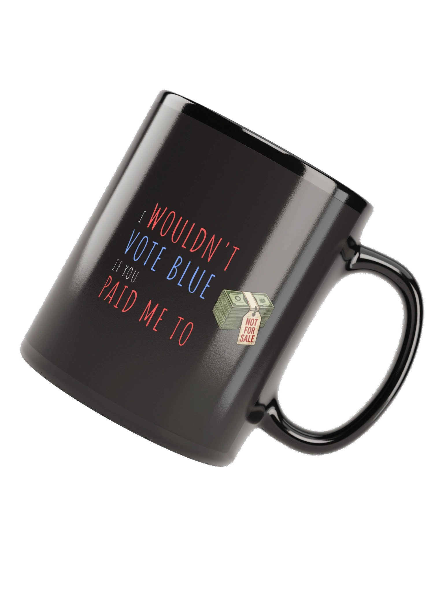 The Paid Me To Mug - Black product image (11)