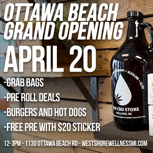 We're adding to the wellness! A new CBD Store location is opening on April 20th on Ottawa Beach Rd! Stop in to take advantage...