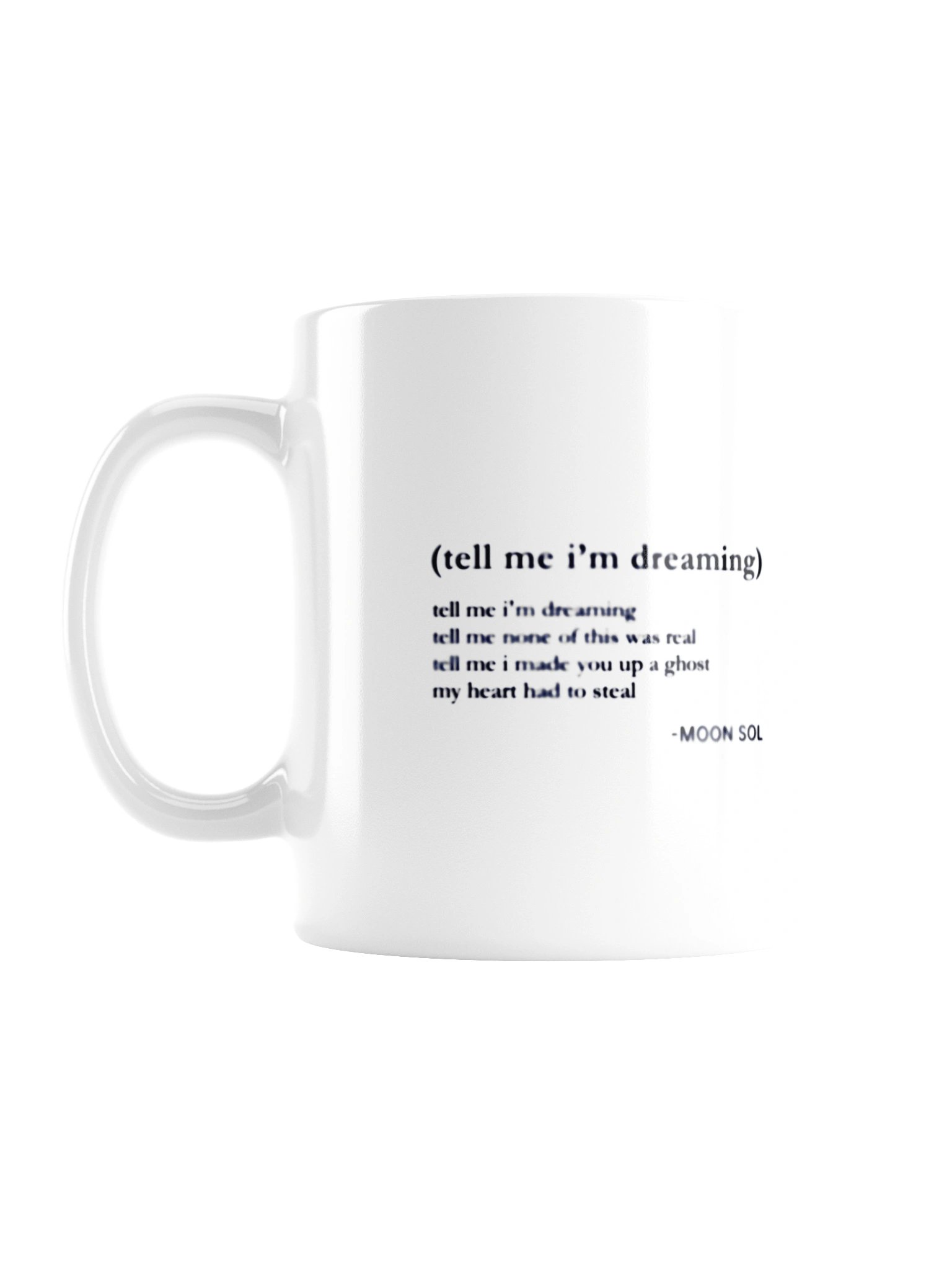 Tell Me I’m Dreaming Mug product image (1)