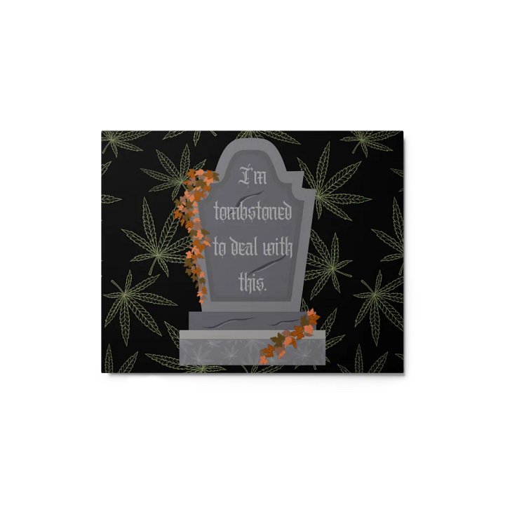 Metal Print: Tombstoned To Deal product image (1)
