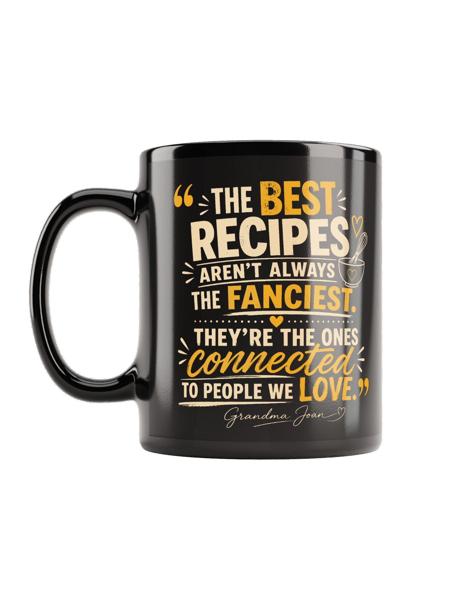 The Best Recipes Arent Always the Fanciest! Black Mug product image (1)