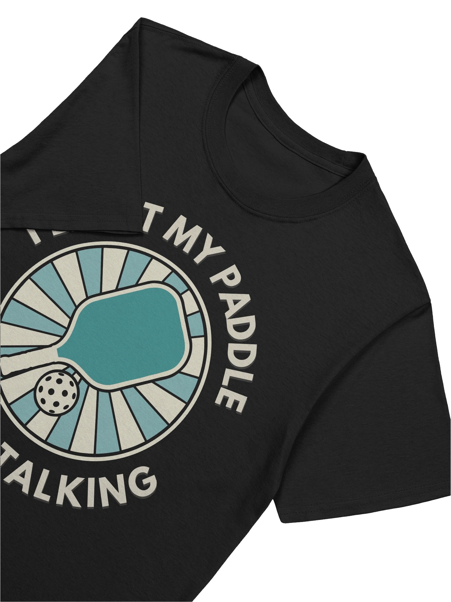 I Will Let My Paddle Do The Talking product image (2)