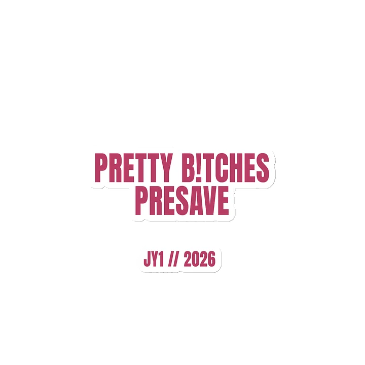 PRETTY B!TCHES PRESAVE - MAGNETS product image (2)