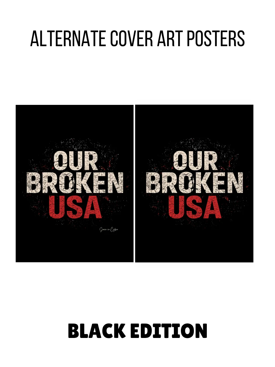 Our Broken USA Alternate Cover Poster – Black Edition (Digital Download) product image (1)