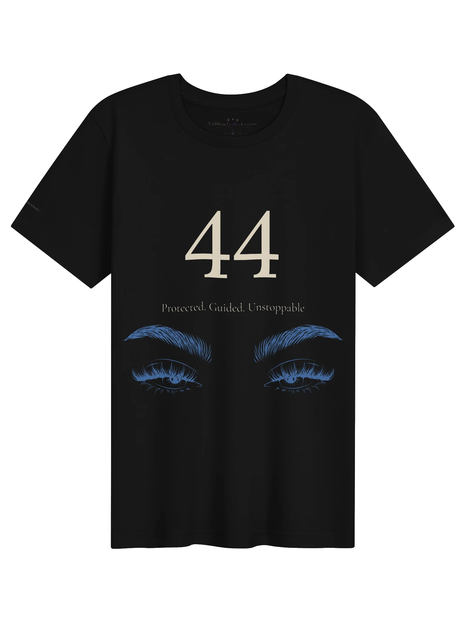 44 — Protected • Guided • Unstoppable T-Shirt product image (1)