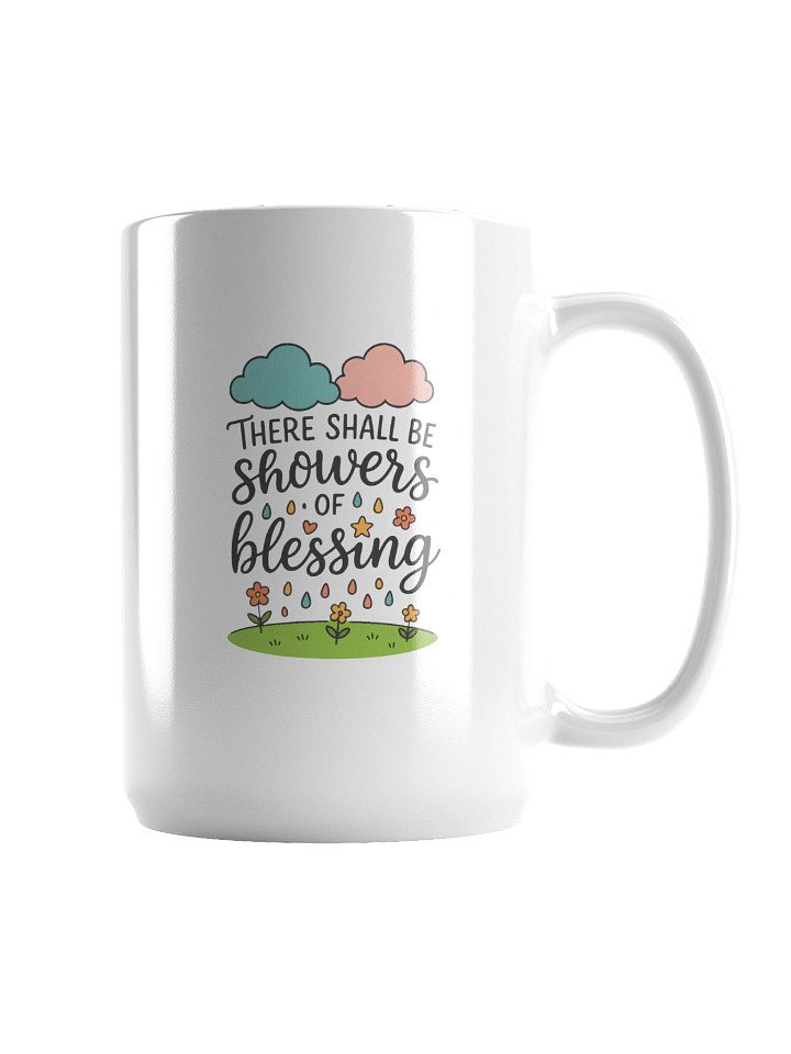 There Shall Be Showers of Blessing - Coffee Mug product image (2)