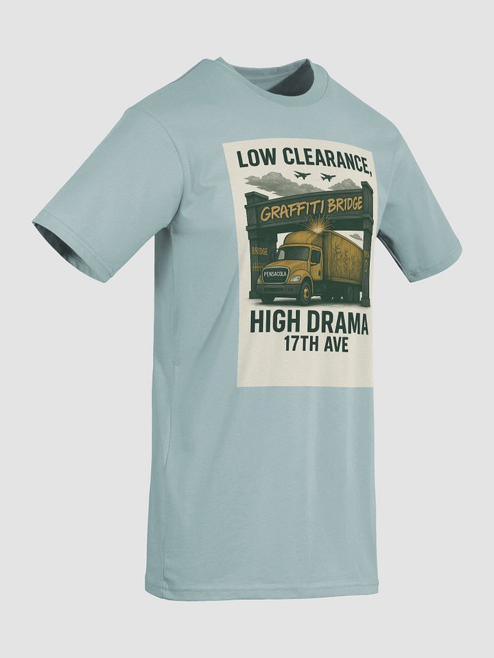 Low Clearance, High Drama Tee product image (7)