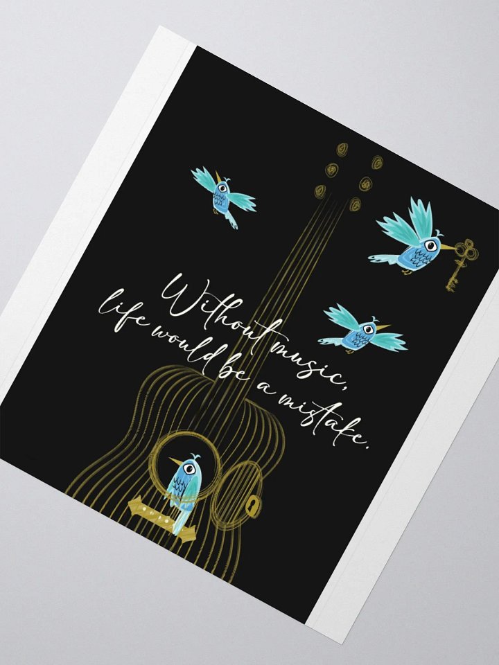 Without music, life would be a mistake product image (7)