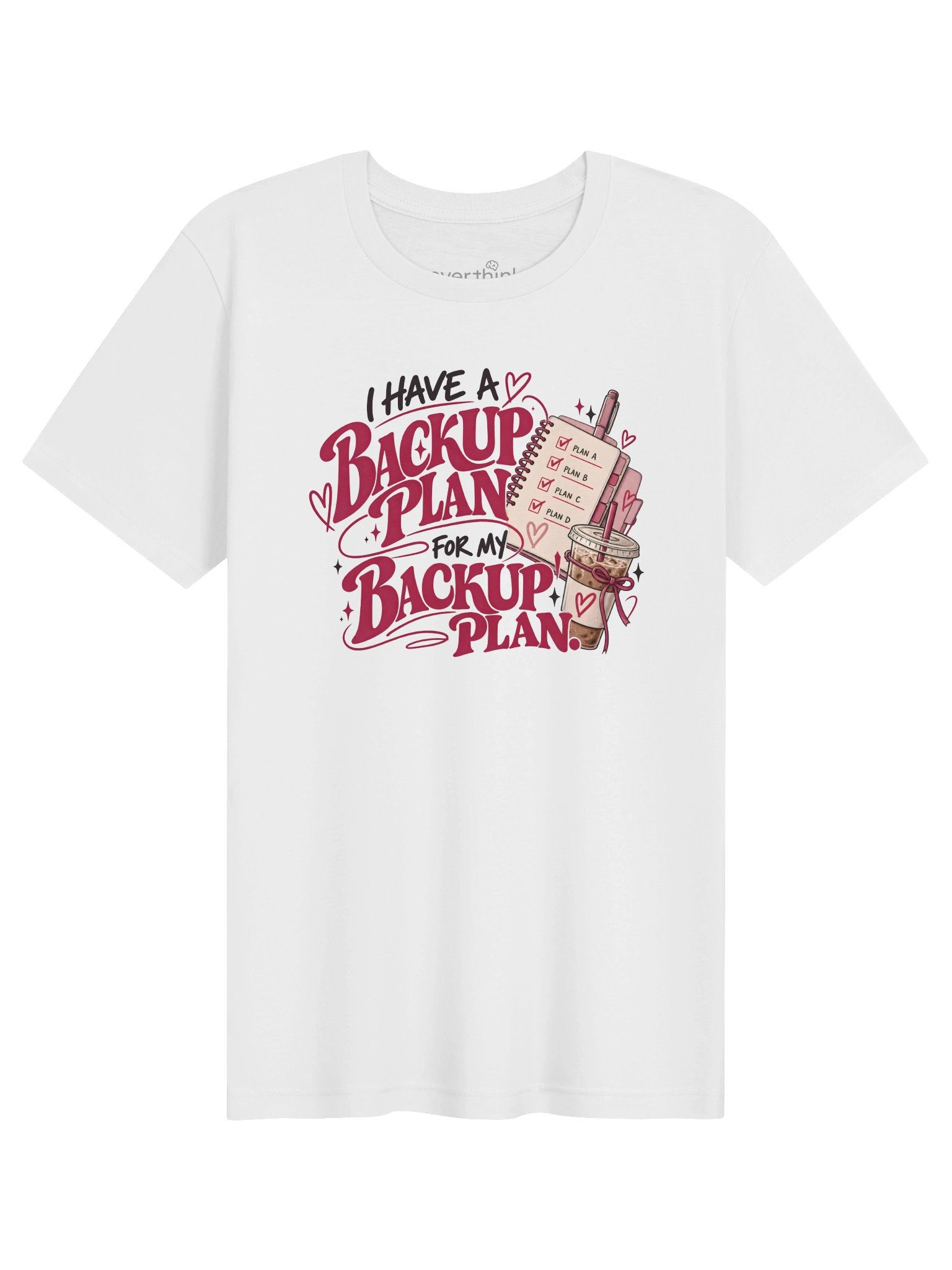 Backup Plan for My Backup Plan T-Shirt product image (2)