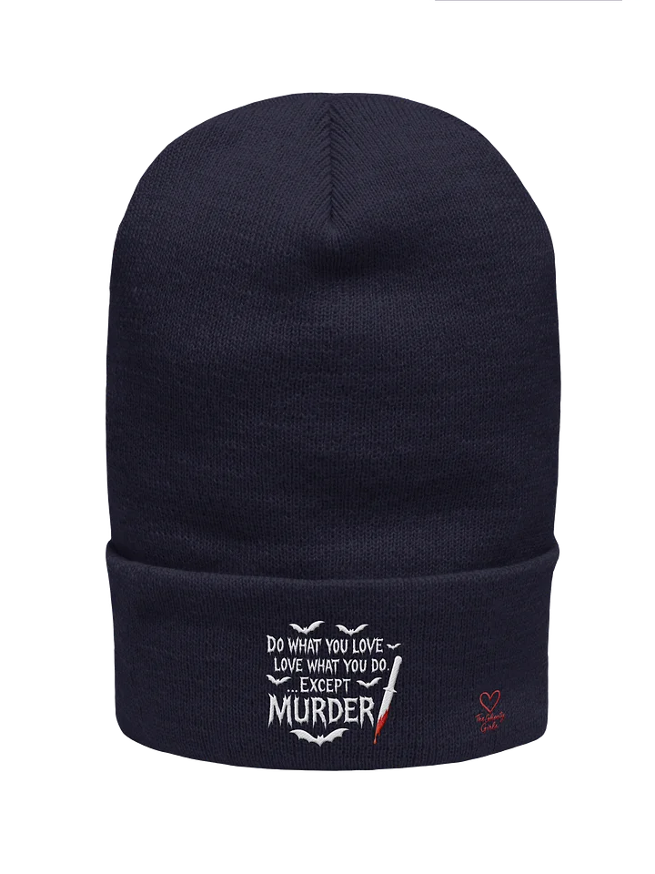 Love What You Do Except Murder Beanie product image (5)