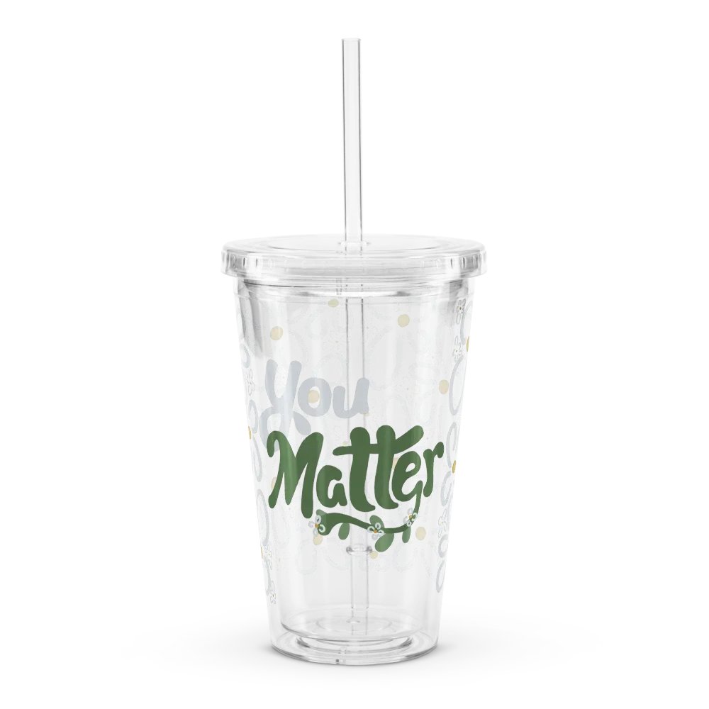 You Matter Flower Clear Cup product image (2)