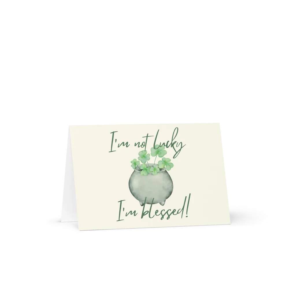 St Patrick's Day Card I'm Not Lucky I'm Blessed! product image (6)