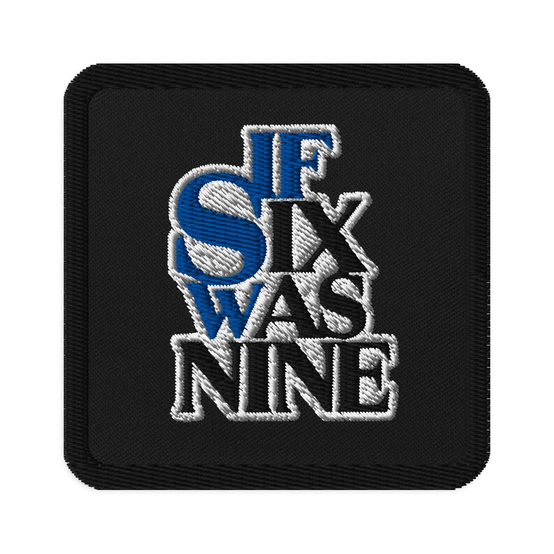 IF SIX WAS NINE Embroidered Patch product image (1)