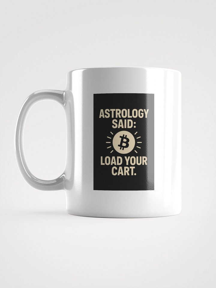🛒 Astrology Said: Load Your Cart – Bitcoin Merch for the Spiritually Smart Investor 🔮₿ product image (2)