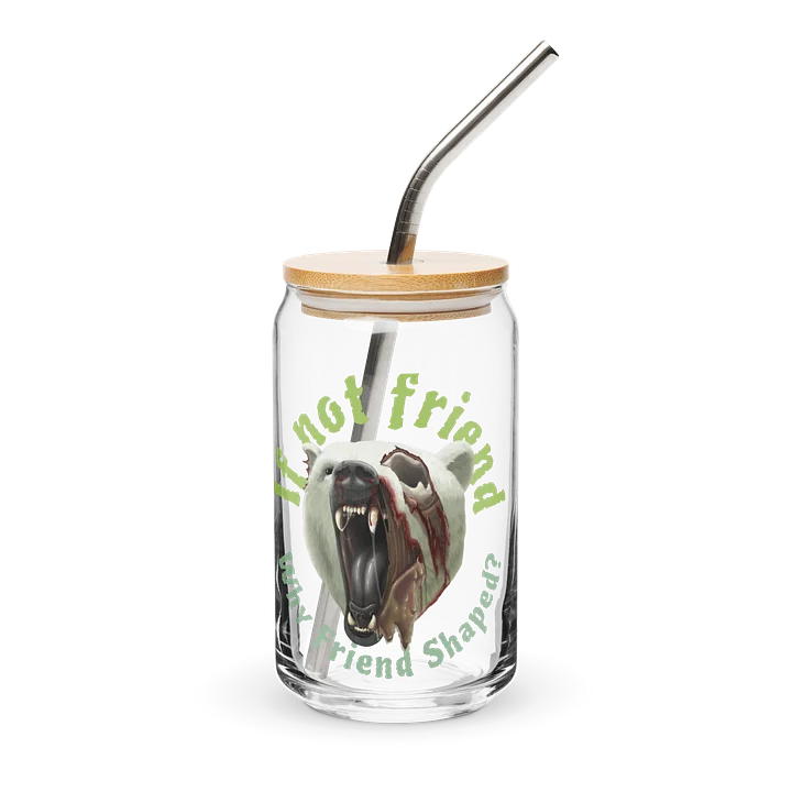 If Not Friend Aesthetically pleasing glass with straw! product image (1)