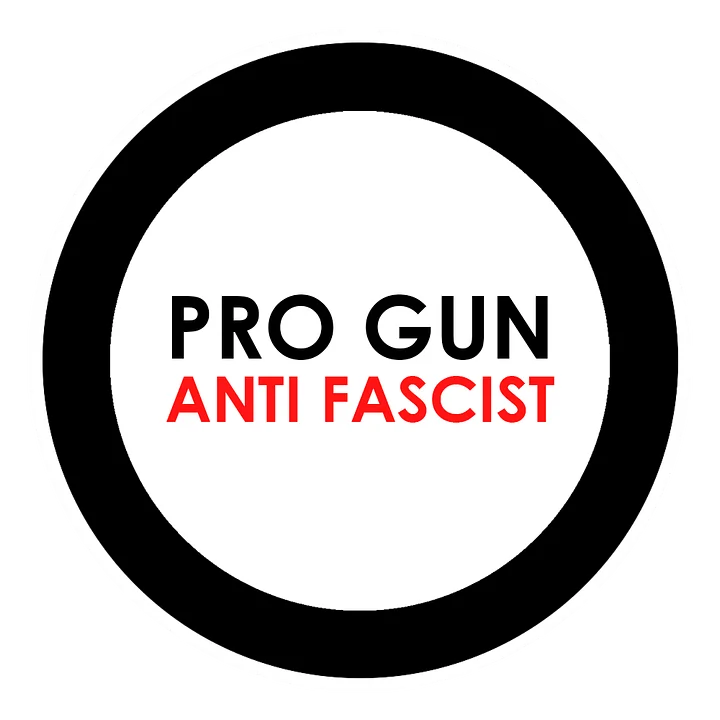 Pro Gun Anti Fascist Sticker product image (1)