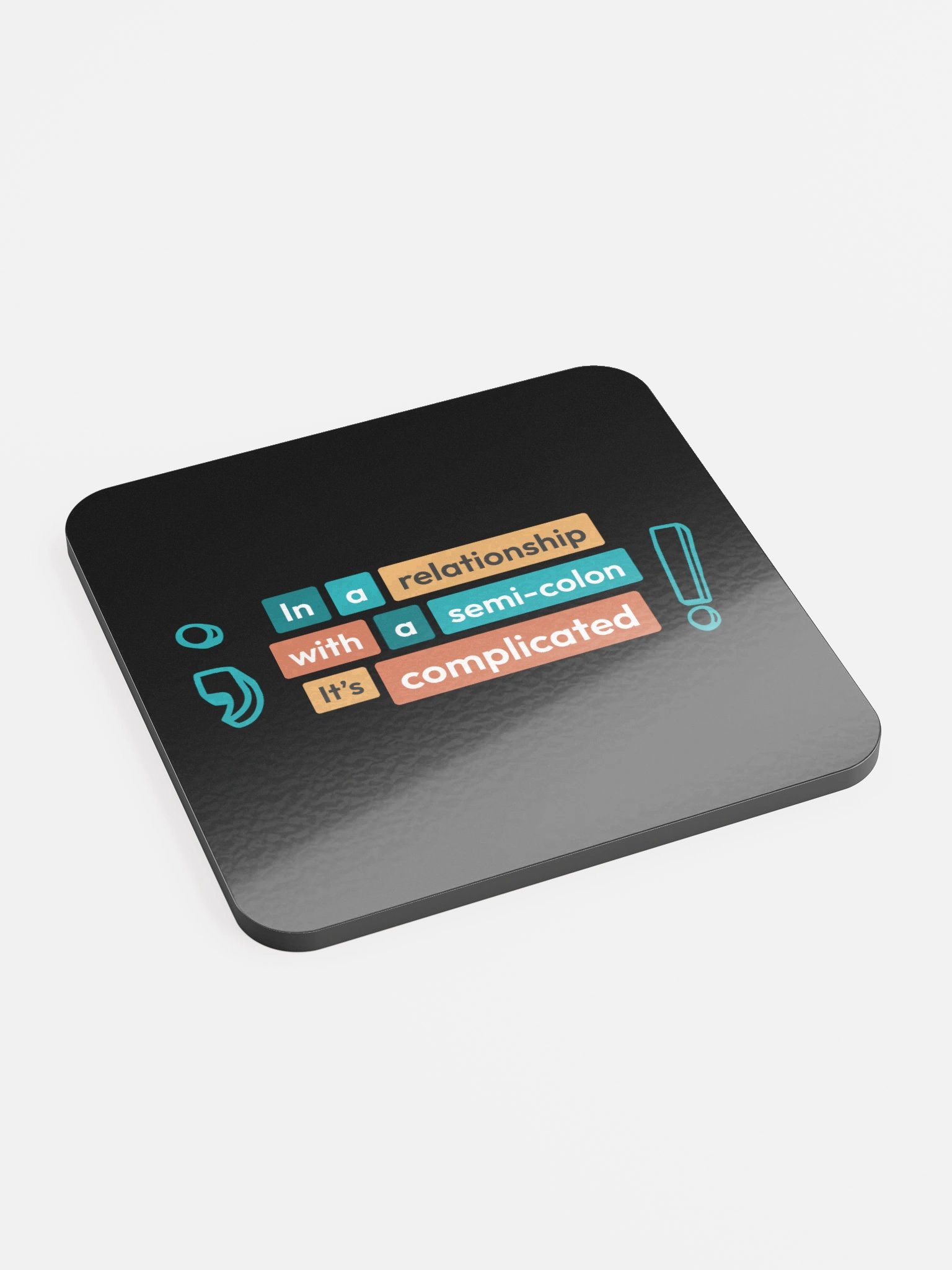 In a relationship with Dark Coaster product image (2)