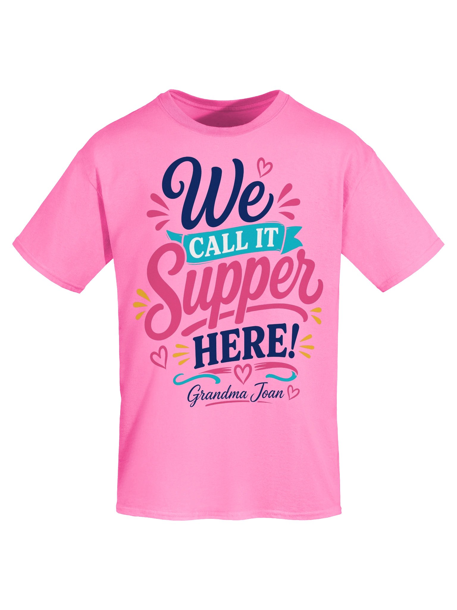 We Call It Supper Here! - t-shirt product image (2)