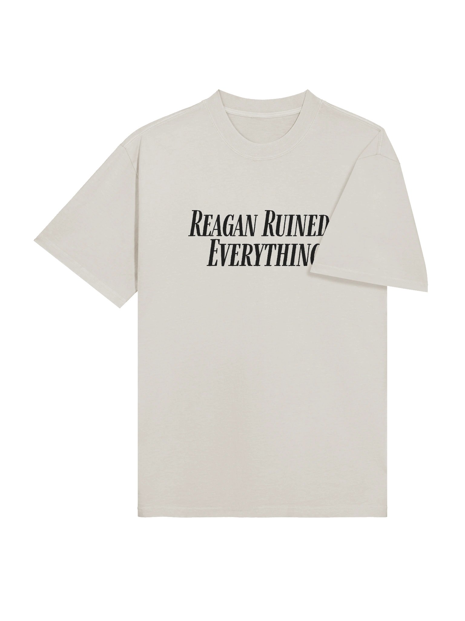 Reagan Ruined Everything! Oversized T product image (4)