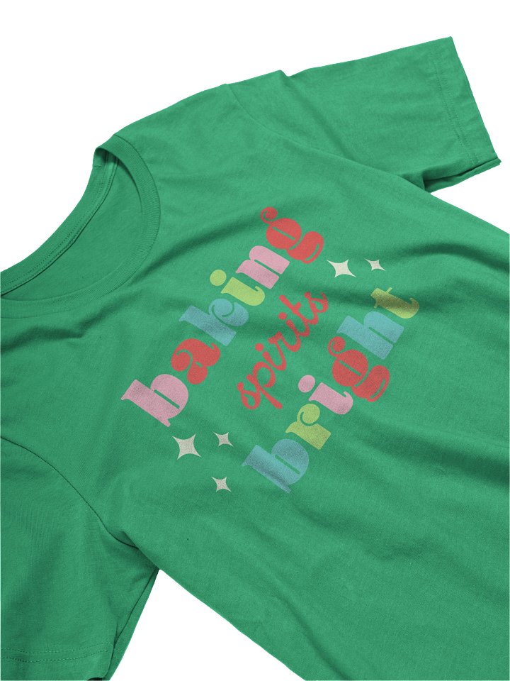 Baking Spirits Bright Tee product image (6)