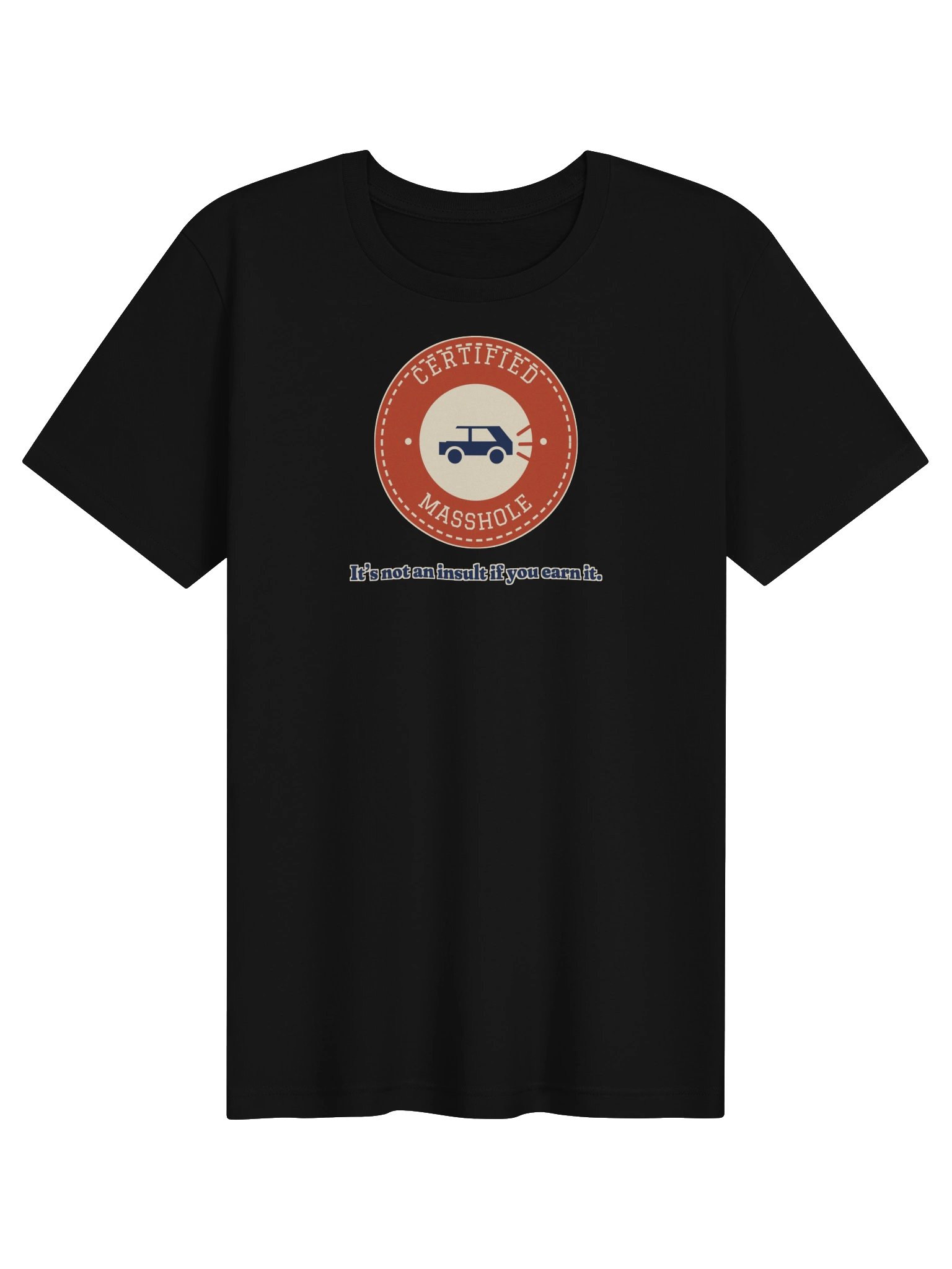 Masshole: It's Not an Insult If You Earn It Tee product image (2)