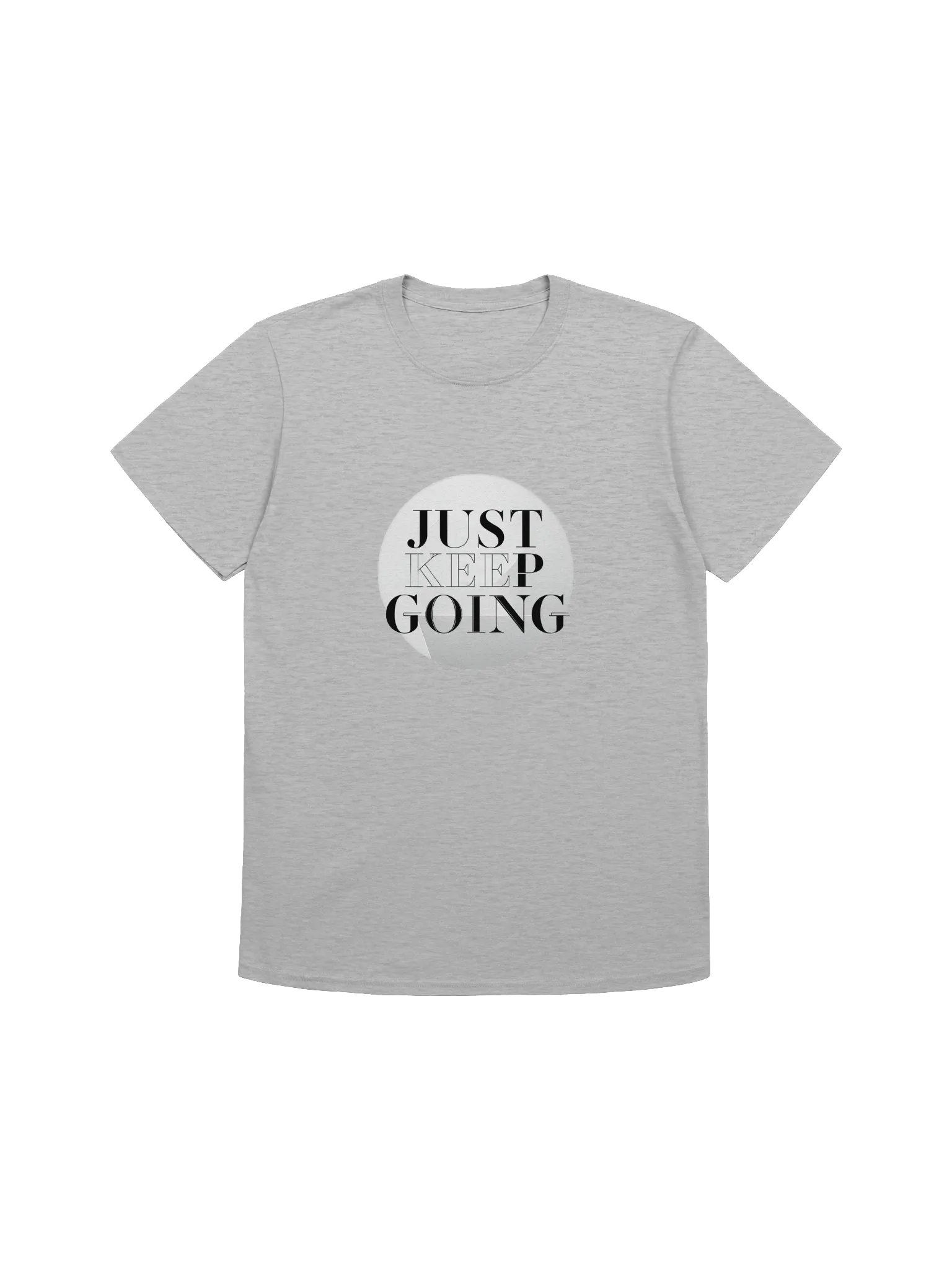 JUST KEEP GOING Motivational T-Shirt product image (3)